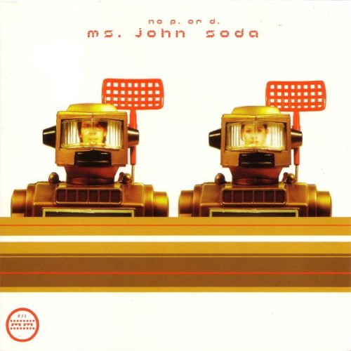 Ms. John Soda - No P. Or D (2002)