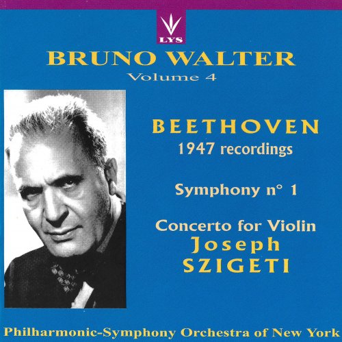 Josef Szigeti, Bruno Walter - Beethoven, 1947 recordings / Symphony n° 1 / Violin Concerto (1998)
