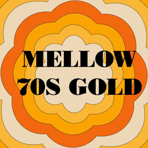 VA - Mellow 70s Gold (2025)