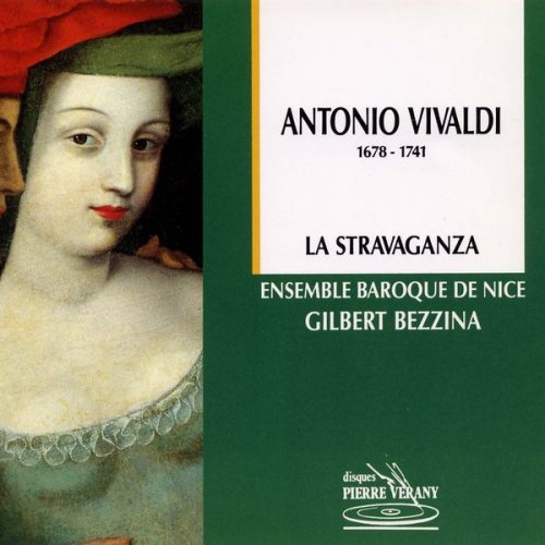 Ensemble Baroque de Nice, Gilbert Bezzina - Vivaldi: La Stravaganza (2010)