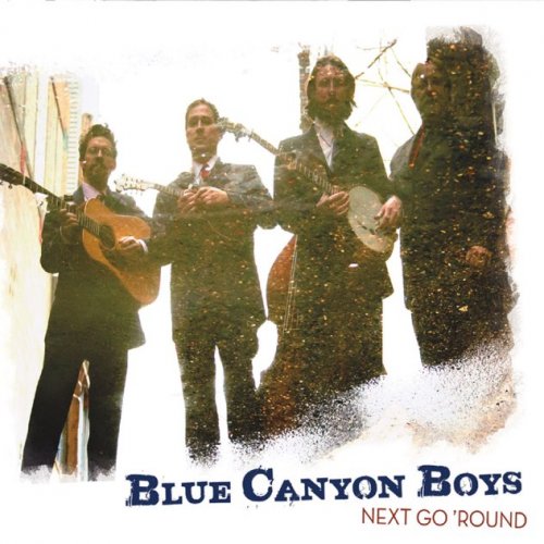 Blue Canyon Boys - Next Go 'Round (2012)