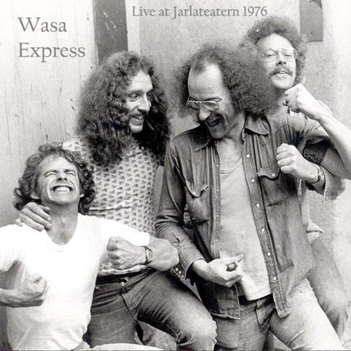 Wasa Express - Live at Jarlateatern 1976 (2009)