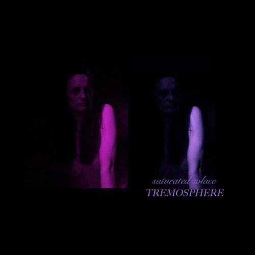 Tremosphere - saturated solace (2025)