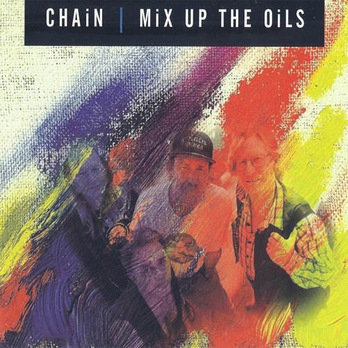Chain - Mix up the Oils (1999)