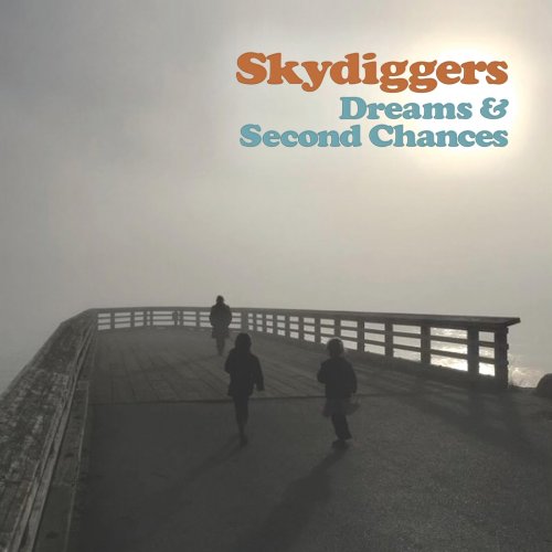 Skydiggers - Dreams & Second Chances (2025)