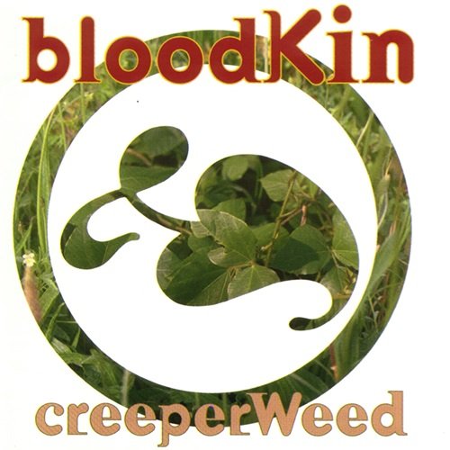Bloodkin - Creeperweed (1996)