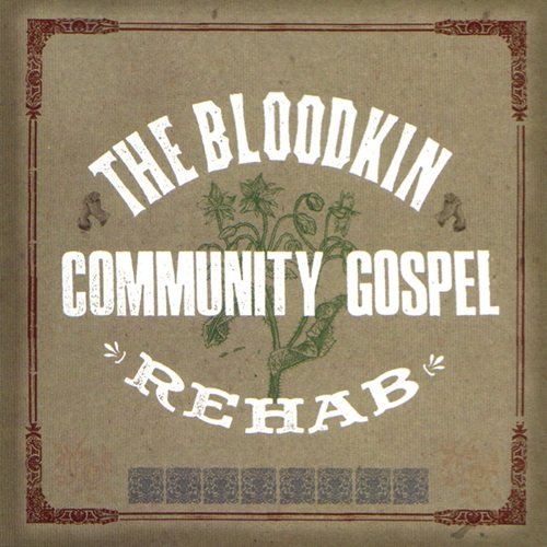Bloodkin - The Bloodkin Community Gospel Rehab (2001)