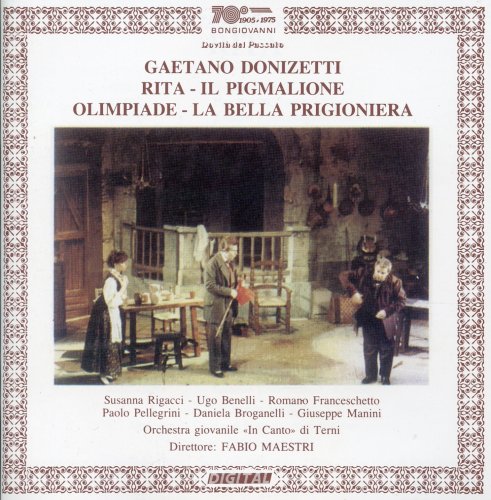 Fabio Maestri, Orchestra da Camera dell'Associazione In Canto - Donizetti: Rita, Il Pigmalione, Olimpiade & La Bella Prigioniera (2015)