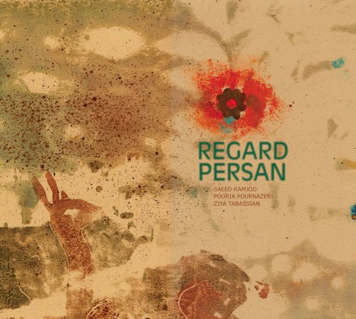 Trio Regard Persan - Regard Persan (2016)
