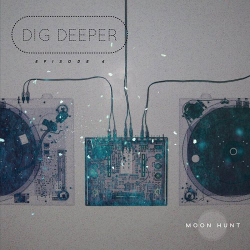 VA - Dig Deeper Episode 4 (2025)