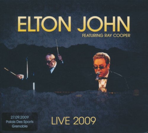 Elton John Featuring Ray Cooper - Live 2009 - 27.09.2009 Palais Des Sports Grenoble (2009)