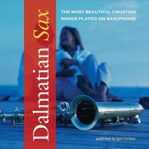 Igor Gerzina - Dalmatian Sax (2008)