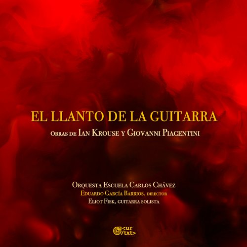 Orquesta Escuela Carlos Chávez & Eduardo García Barrios - El llanto de la guitarra (2025) Hi-Res