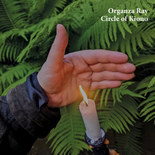 Organza Ray - Circle Of Kiono (2024) [Hi-Res]