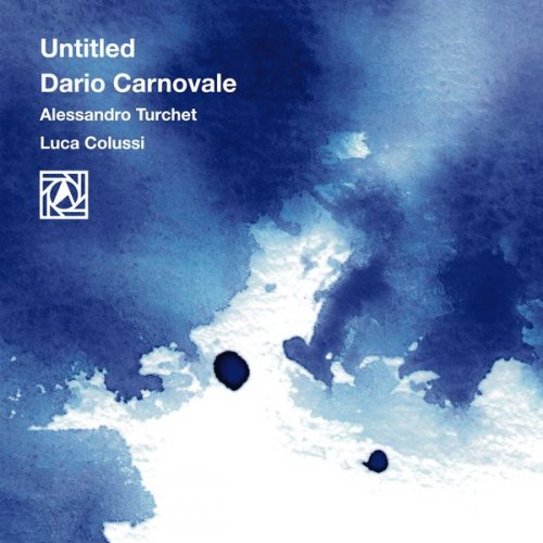 Dario Carnovale, Alessandro Turchet & Luca Colussi - Untitled (2018)
