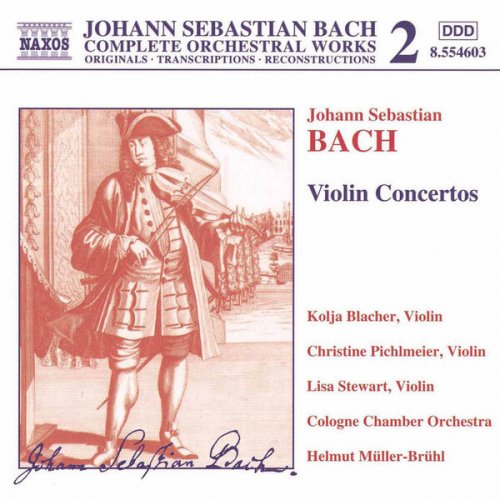 Kolja Blacher, Cologne Chamber Orchestra, Helmut Muller-Bruhl - J.S. Bach: Violin Concertos (2000)