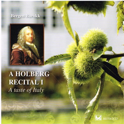 Bergen Barokk - Holberg Recital 1: A Taste of Italy (2008)