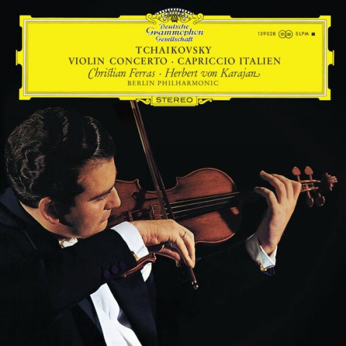 Christian Ferras, Berliner Philharmoniker, Herbert von Karajan - Tchaikovsky: Violin Concerto, Capriccio italien (2023)