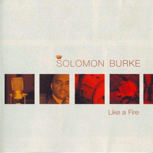 Solomon Burke - Like a Fire (2008)