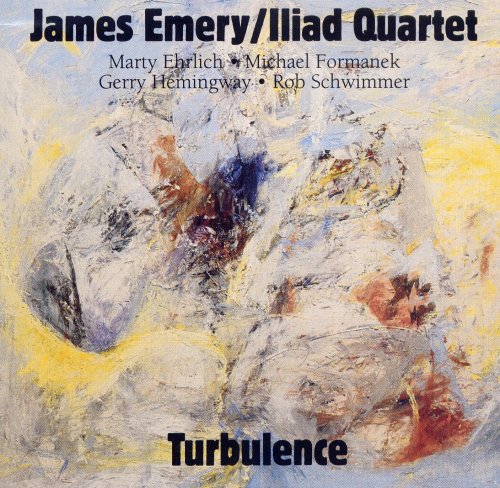 James Emery, Iliad Quartet - Turbulence (1991)