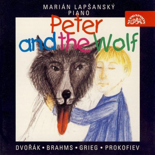 Marian Lapsansky - Dvořák, Brahms, Grieg, Prokofiev: Peter and the Wolf (1995)