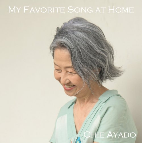 Chie Ayado - My Favorite Song at Home (2025) Hi-Res