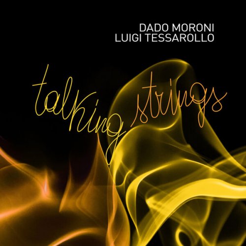Dado Moroni and Luigi Tessarollo - Talking Strings (2017)