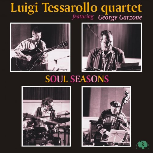 Luigi Tessarollo Quartet - Soul Seasons (1997)