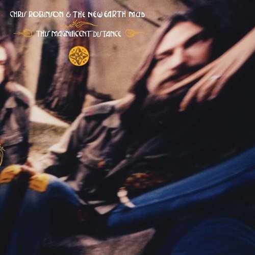 Chris Robinson & The New Earth Mud - This Magnificent Distance (2004)