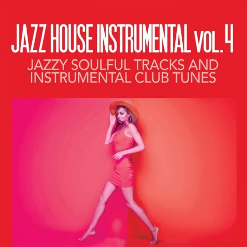 VA - Jazz House Instrumental Volume 4 (2025)