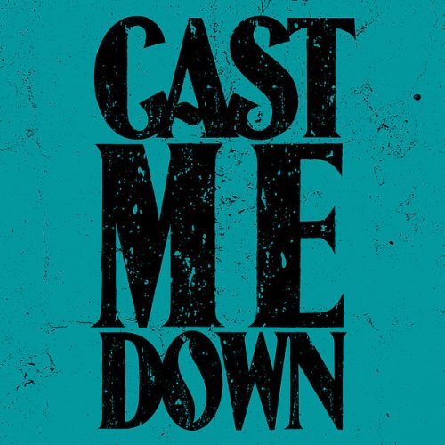 Joe Kelly & The Royal Pharmacy - Cast Me Down (2025) Hi-Res