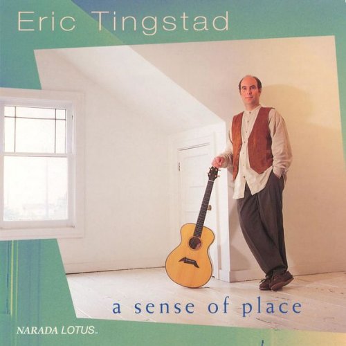Eric Tingstad - A Sense Of Place (1995) [Hi-Res]