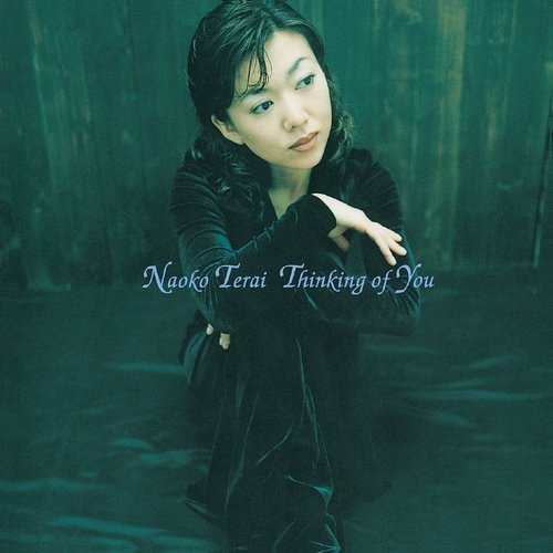 Naoko Terai - Thinking of You (1998)