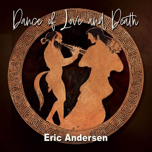 Eric Andersen - Dance of Love and Death (2025) Hi-Res