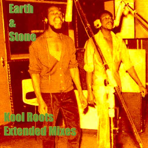 Earth & Stone - Kool Roots Extended Mixes (2025)