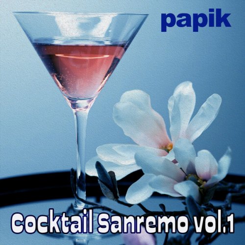Papik - Cocktail Sanremo, Vol. 1 (2025) Hi-Res
