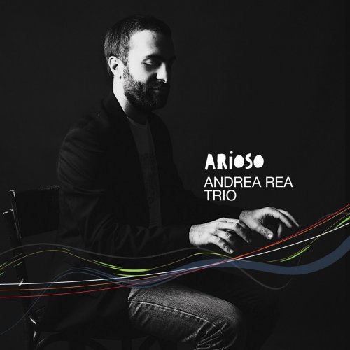 Andrea Rea Trio - Arioso (2014)