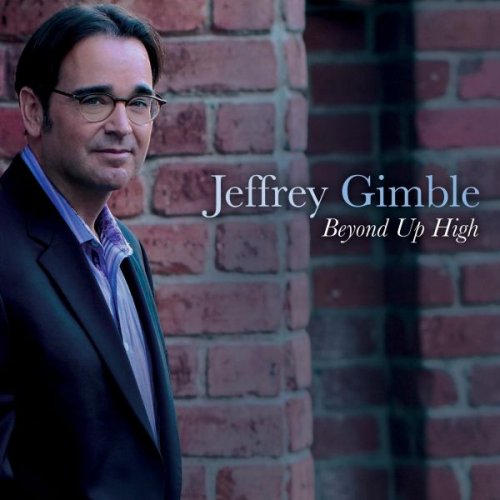 Jeffrey Gimble - Beyond Up High (2013)