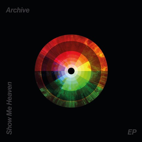 Archive - Show Me Heaven (EP) (2025) [Hi-Res]