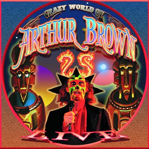 The Crazy World Of Arthur Brown - Live at High Voltage (2021)