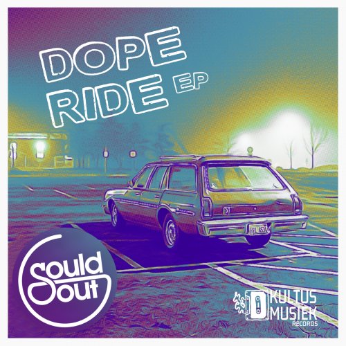 Sould Out - Dope Ride EP (2019)