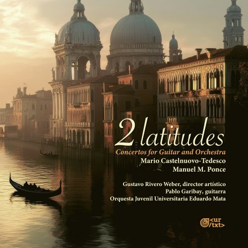 Pablo Garibay, Orquesta Juvenil Universitaria Eduardo Mata, Gustavo Rivero Weber - 2 Latitudes (2025)