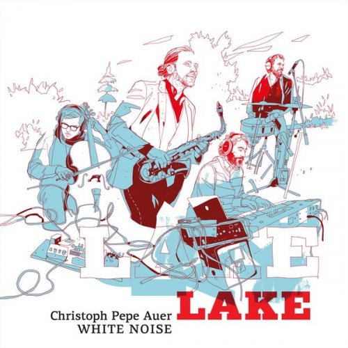 Christoph Pepe Auer - White Noise - Lake (2025) [Hi-Res]