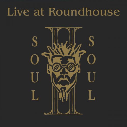 Soul II Soul - Live at Roundhouse (2025)