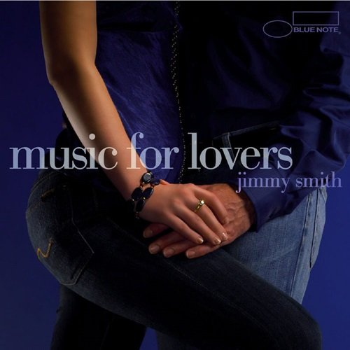 Jimmy Smith - Music For Lovers (2004)