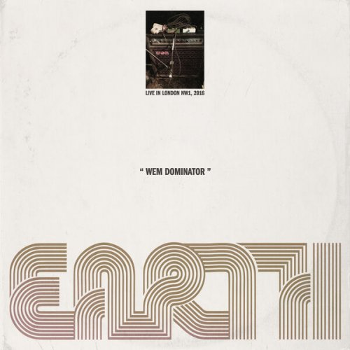Earth - WEM Dominator (Live in London NW1, 2016) (2025) [Hi-Res]