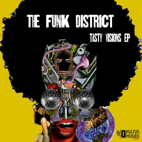 The Funk District - Tasty Visions EP (Original Mix) (2019)