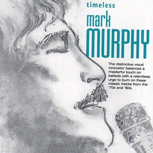 Mark Murphy - Timeless: Mark Murphy (2003)