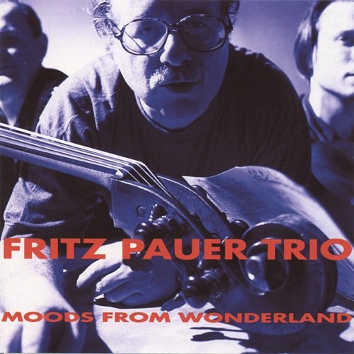 Fritz Pauer Trio - Moods From Wonderland (1996)