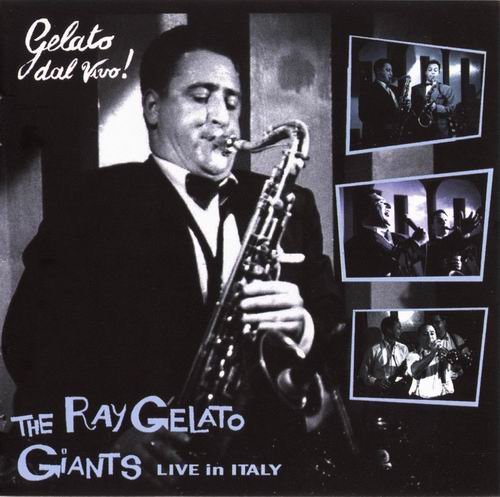 The Ray Gelato Giants - Gelato dal vivo!: Live in Italy (2000)
